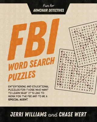 Sopa de letras del FBI: Diversión para detectives de sillón - FBI Word Search Puzzles: Fun for Armchair Detectives