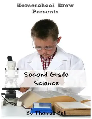 Ciencias de segundo grado: For Homeschool or Extra Practice - Second Grade Science: For Homeschool or Extra Practice