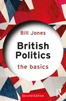 La política británica: Lo esencial - British Politics: The Basics