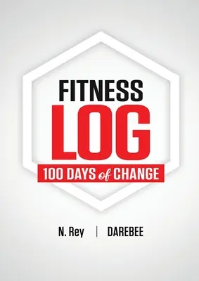 Diario de ejercicios: 100 días de cambio - Fitness Log: 100 Days of Change