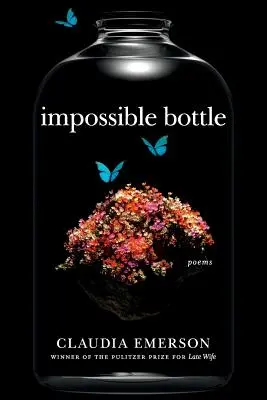 Impossible Bottle: Poemas - Impossible Bottle: Poems