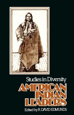 American Indian Leaders: Estudios sobre la diversidad - American Indian Leaders: Studies in Diversity