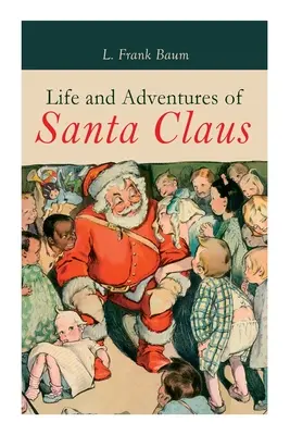 Vida y aventuras de Papá Noel Clásico de Navidad - Life and Adventures of Santa Claus: Christmas Classic