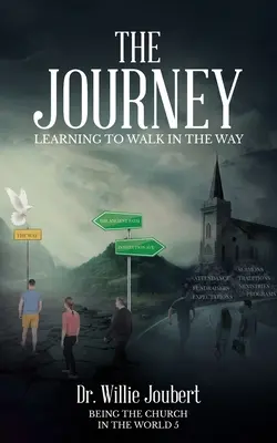 El viaje: Aprender a andar por el camino - The Journey: Learning to Walk in the Way