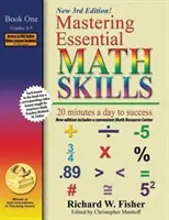 Dominio de las habilidades matemáticas esenciales, Libro 1: Grados 4 y 5, 3ª Edición: 20 minutos al día para el éxito - Mastering Essential Math Skills, Book 1: Grades 4 and 5, 3rd Edition: 20 minutes a day to success