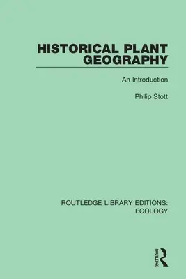 Geografía vegetal histórica: Una introducción - Historical Plant Geography: An Introduction