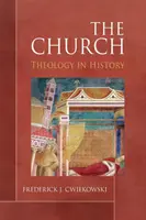 La Iglesia: Teología en la Historia - The Church: Theology in History