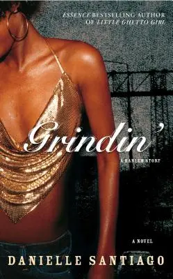 Grindin': Una historia de Harlem - Grindin': A Harlem Story
