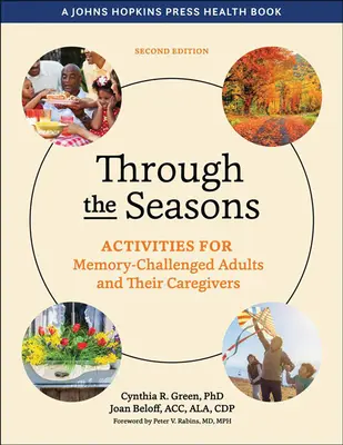 A través de las estaciones: Actividades para adultos con problemas de memoria y sus cuidadores - Through the Seasons: Activities for Memory-Challenged Adults and Their Caregivers