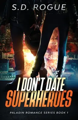 No salgo con superhéroes - I Don't Date Superheroes