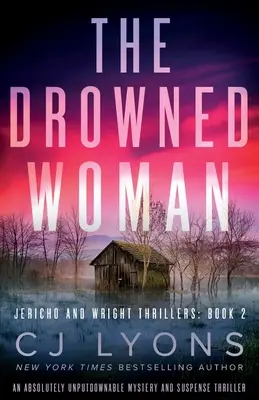 La mujer ahogada: Un thriller de misterio y suspense absolutamente insuperable - The Drowned Woman: An absolutely unputdownable mystery and suspense thriller