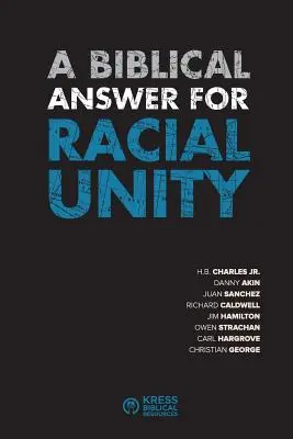 Una respuesta bíblica para la unidad racial - A Biblical Answer for Racial Unity