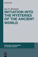 Iniciación a los misterios del mundo antiguo - Initiation into the Mysteries of the Ancient World