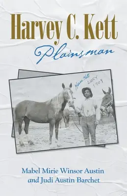 Harvey C. Kett: Llanero - Harvey C. Kett: Plainsman