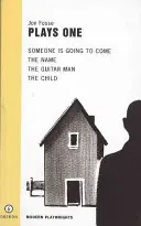 Fosse: Obras Uno: Alguien Va a Venir/El Nombre/El Guitarrista/El Niño - Fosse: Plays One: Someone Is Going to Come/The Name/The Guitar Man/The Child