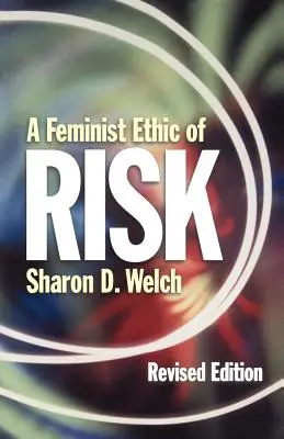 Ética feminista del riesgo REV Ed - Feminist Ethic of Risk REV Ed