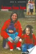Lecciones de Juana: Vivir y amar con cáncer, la historia de un marido - Lessons from Joan: Living and Loving with Cancer, a Husband's Story