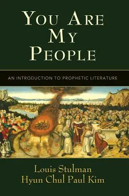 Vosotros sois mi pueblo: Una introducción a la literatura profética - You Are My People: An Introduction to Prophetic Literature