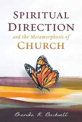 La dirección espiritual y la metamorfosis de la Iglesia - Spiritual Direction and the Metamorphosis of Church