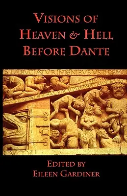 Visiones del Cielo y del Infierno antes de Dante - Visions of Heaven & Hell before Dante