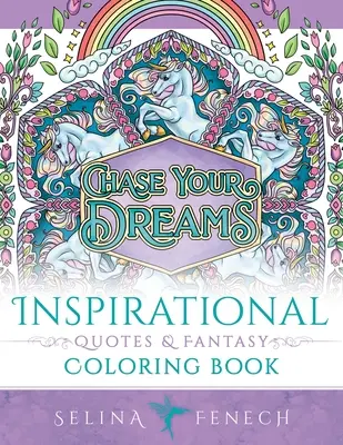 Libro para colorear de fantasía y citas inspiradoras - Inspirational Quotes and Fantasy Coloring Book