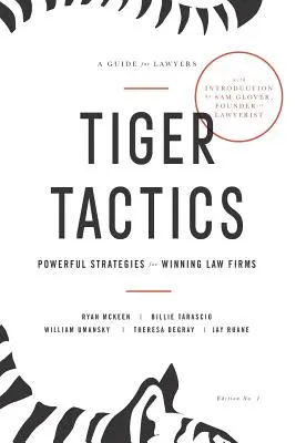 Tácticas del tigre: Poderosas estrategias para ganar despachos de abogados - Tiger Tactics: Powerful Strategies for Winning Law Firms