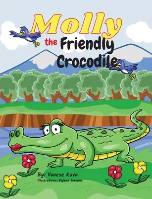 Molly, el cocodrilo amistoso - Molly the Friendly Crocodile