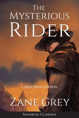 El jinete misterioso (anotado, letra grande) - The Mysterious Rider (Annotated, Large Print)