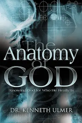 Anatomía de Dios - The Anatomy of God