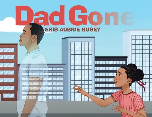 Papá se ha ido - Dad Gone