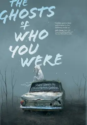 Los fantasmas de lo que fuiste - The Ghosts of Who You Were