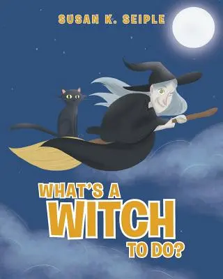 ¿Qué puede hacer una bruja? - What's a Witch to Do?