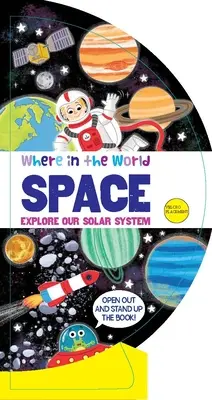 En qué parte del mundo El Espacio: Explora Nuestro Sistema Solar - Where in the World: Space: Explore Our Solar System