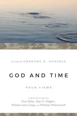 Dios y el tiempo: Cuatro puntos de vista - God & Time: Four Views