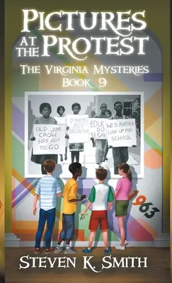 Fotos en la Protesta: Los misterios de Virginia Libro 9 - Pictures at the Protest: The Virginia Mysteries Book 9