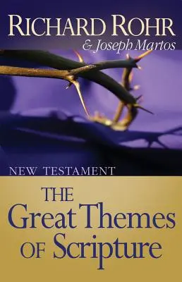 Grandes Temas de la Escritura: Nuevo Testamento: Nuevo Testamento - Great Themes of Scripture: New Testament: New Testament