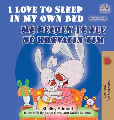 I Love to Sleep in My Own Bed (Libro bilingüe inglés-albanés para niños) - I Love to Sleep in My Own Bed (English Albanian Bilingual Book for Kids)