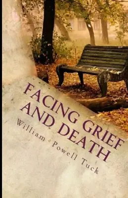 Afrontar el duelo y la muerte: Vivir con la muerte - Facing Grief and Death: Living with Dying