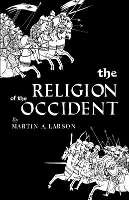 La religión de Occidente - The Religion of the Occident