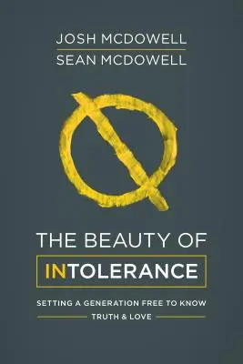 La belleza de la intolerancia - The Beauty of Intolerance