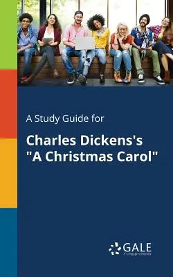 Guía de estudio de Cuento de Navidad, de Charles Dickens