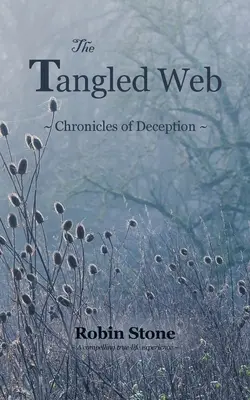 La telaraña enredada: Crónicas del engaño - The Tangled Web: Chronicles of Deception