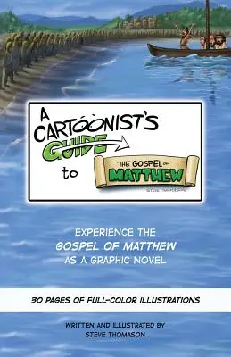 Guía del dibujante sobre el Evangelio de Mateo: Una novela gráfica de 30 páginas a todo color - A Cartoonist's Guide to the Gospel of Matthew: A 30-page, full-color Graphic Novel