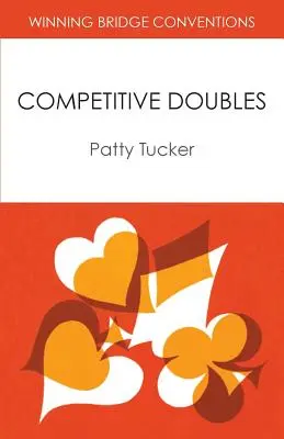 Convenciones de Bridge Ganador: Dobles Competitivos - Winning Bridge Conventions: Competitive Doubles