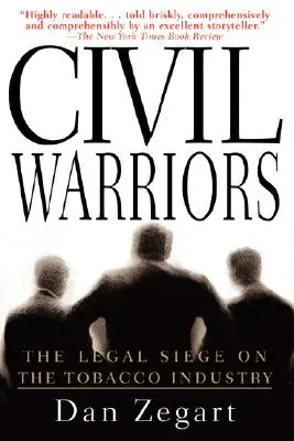 Guerreros civiles: El asedio legal a la industria tabacalera - Civil Warriors: The Legal Siege on the Tobacco Industry