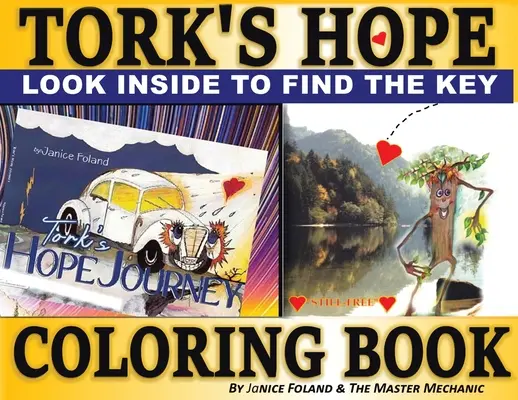 El libro para colorear de Tork's Hope: Cómo encontrar la llave del tesoro escondido - Tork's Hope Coloring Book: Finding the Key to Hidden Treasure