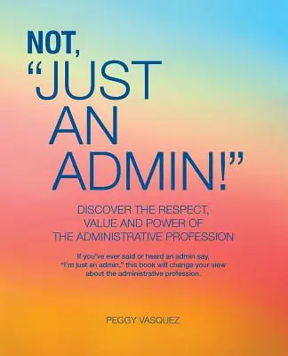 No sólo un administrador - Not Just an Admin!