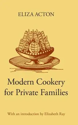 Cocina moderna para familias particulares - Modern Cookery for Private Families