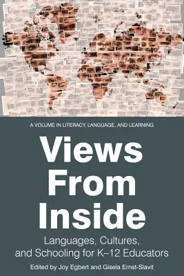 Miradas desde dentro: Lenguas, culturas y escolarización para educadores K-12 - Views from Inside: Languages, Cultures, and Schooling for K-12 Educators