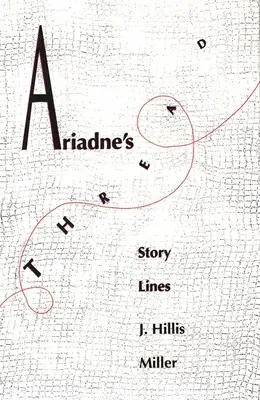 El hilo de Ariadna: Líneas argumentales - Ariadnes Thread: Story Lines